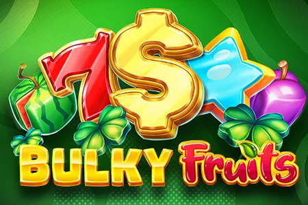 Bulky Fruits